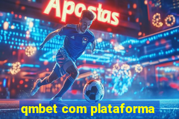 qmbet com plataforma